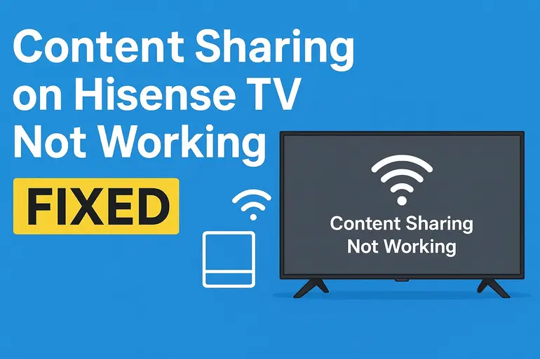 Content sharing on hisense tv not working
