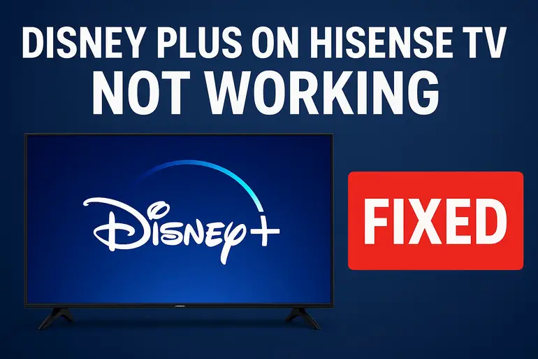 Disney Plus on Hisense TV Not Working