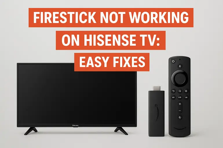 Firestick Not Working on Hisense TV
