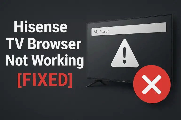 Hisense TV Browser Not Working
