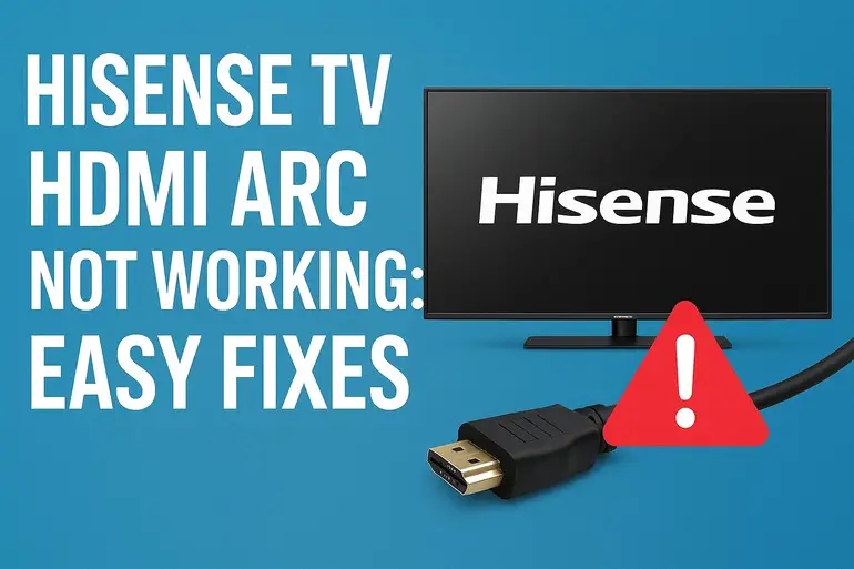 Hisense TV HDMI ARC Not Working