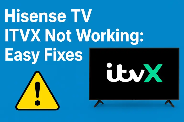 Hisense TV ITVX Not Working