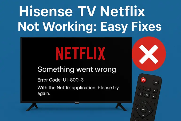 Hisense TV Netflix Not Working