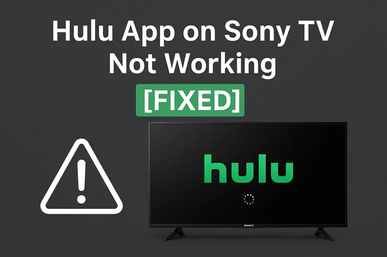 Hulu App on Sony TV Not Working