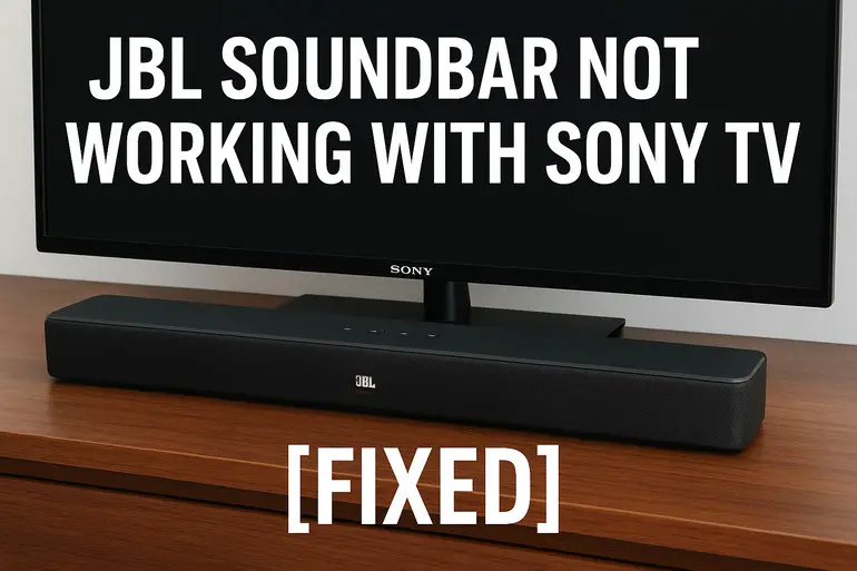 JBL Soundbar Not Working With Sony TV