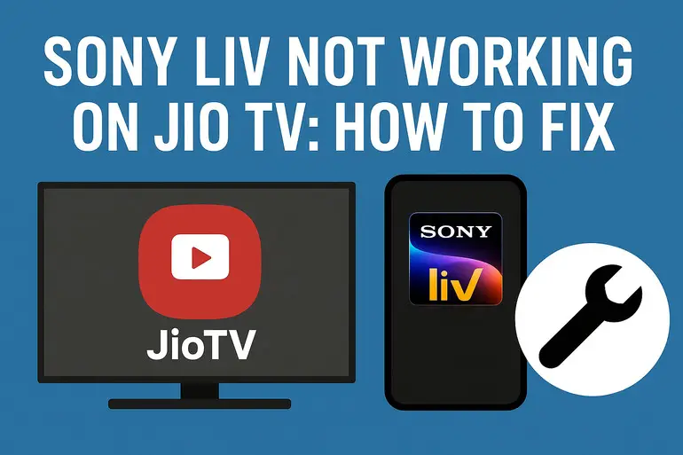 Sony Liv Not Working on Jio TV