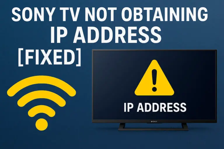Sony TV not obtaiing IP address